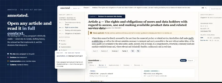 The Data Act annotated edition — Article 4 (access to product data) shown in the reader in full context: the article text pin-cited to the paragraph, cross-references resolved, alongside its recitals, the national implementing law, and the advisory opinions from the legislative process.